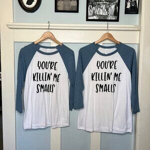 Blue & White You’re Killing Me Smalls Raglan Baseball Shirts
